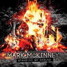 Mark McKinney - Standing My Ground