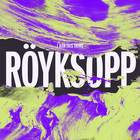 Röyksopp - I Hаd This Thing (The Rеmixеs)