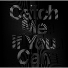 Catch Me If You Can (CDS)