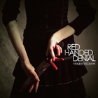 Red Handed Denial - Eyes And Liquid Skies & Violent Delights