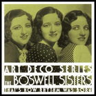 The Boswell Sisters - That's How Rhythm Was Born