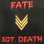 Fate - Sgt. Death (Vinyl)