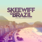 Skeewiff - Skeewiff In Brazil (Brazil Beats)