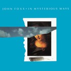 John Foxx - In Mysterious Ways (Deluxe Edition 2008) CD2