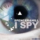 Spencer & Hill - I Spy (CDS)