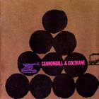 Cannonball Adderley & John Coltrane - Cannonball & Coltrane (Remastered 1988)