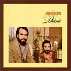 The Brecker Brothers - Detente (Remastered 2008)