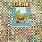 The Ozark Mountain Daredevils - The Ozark Mountain Daredevils (Remastered 1993)