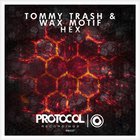 Tommy Trash - Hex (With Wax Motif) (CDS)