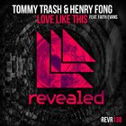 Tommy Trash - Love Like This (With Henry Fong) (CDS)