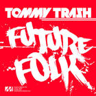 Tommy Trash - Future Folk (CDS)