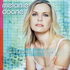 Melanie Doane - You Are What You Love