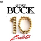 Young Buck - 10 Bullets