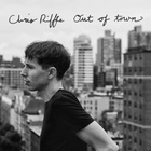 Chris Riffle - Out Of Town
