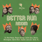 Dub Incorporation - Better Run Riddim
