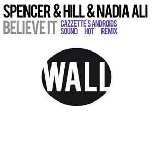 Believe It (Feat. Nadia Ali) (Cazzette Remix)