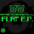 Spencer & Hill - Flat (CDS)