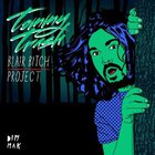 Tommy Trash - Blair Bitch Project (MCD)