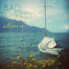 Bad Veins - Outliers (EP)