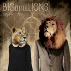 Big Little Lions - Paper Cage (EP)
