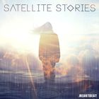 Satellite Stories - Heartbeat (CDS)