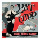 Pat Cupp - Long Gone Daddy - The Complete 50's Recordings