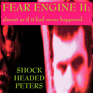 Fear Engine II: Almost As If It Had Never Happened
