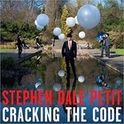 Stephen Dale Petit - Cracking The Code