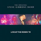 The Steve Gibbons Band - Live At The Robin '98
