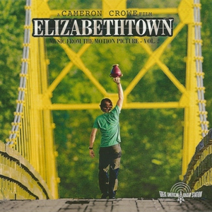 Elizabethtown - Music From The Motion Picture - Vol. 2