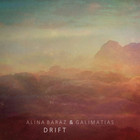 Alina Baraz & Galimatias - Drift (CDS)