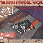 Henry Threadgill - When Was That? (Vinyl)