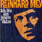Reinhard Mey - Ich Bin Aus Jenem Holze (Vinyl)