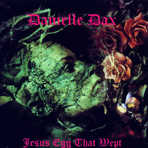Jesus Egg That Wept (Vinyl)