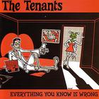 The Tenants - Everything You Know Is Wrong