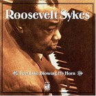 Roosevelt Sykes - Feel Like Blowing My Horn (Vinyl)