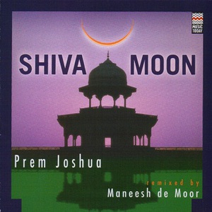 Shiva Moon (Remixed By Maneesh De Moor)