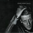 Ozark Henry - Grace