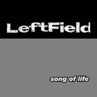 Leftfield - Song Of Life (CDM)