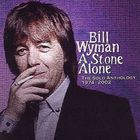 Bill Wyman - A Stone Alone CD1