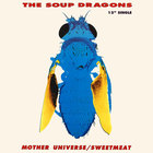 The Soup Dragons - Mother Universe (CDS)(1)