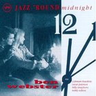 Ben Webster - Jazz 'round Midnight