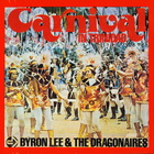 Byron Lee & The Dragonaires - Carnival In Trinidad