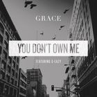 Grace - You Don't Own Me (CDS)