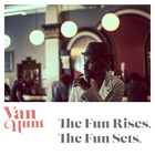 Van Hunt - The Fun Rises, The Fun Sets.