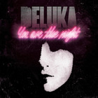 Deluka - You Are The Night