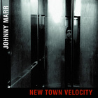 Johnny Marr - New Town Velocity (CDS)