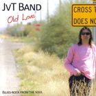 Jvt Band - Old Love