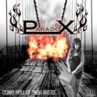 Paradox - Come Hell Or High Water