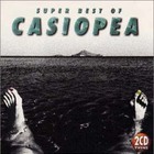 Casiopea - Super Best Of Casiopea CD1